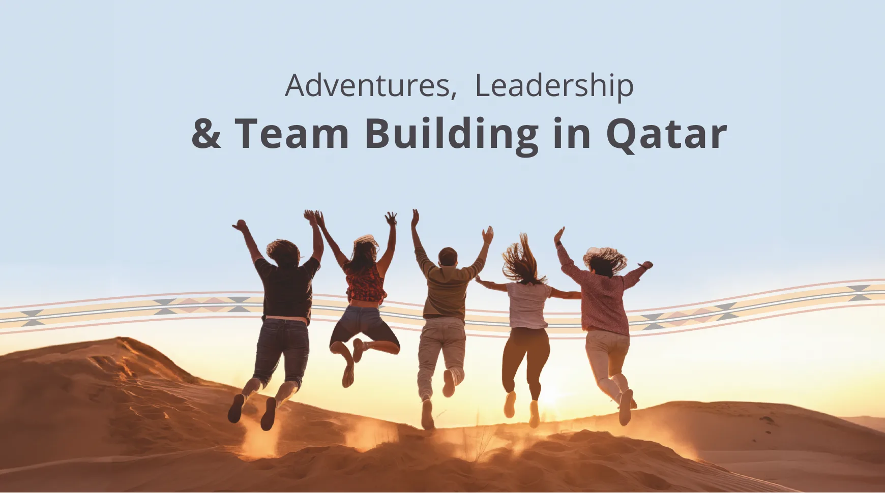 Planning a Corporate Retreat in Qatar: Top Experiences for the Teams