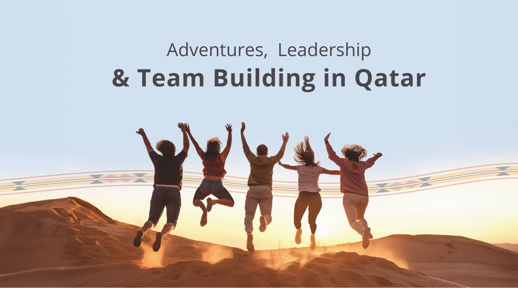 Planning a Corporate Retreat in Qatar: Top Experiences for the Teams